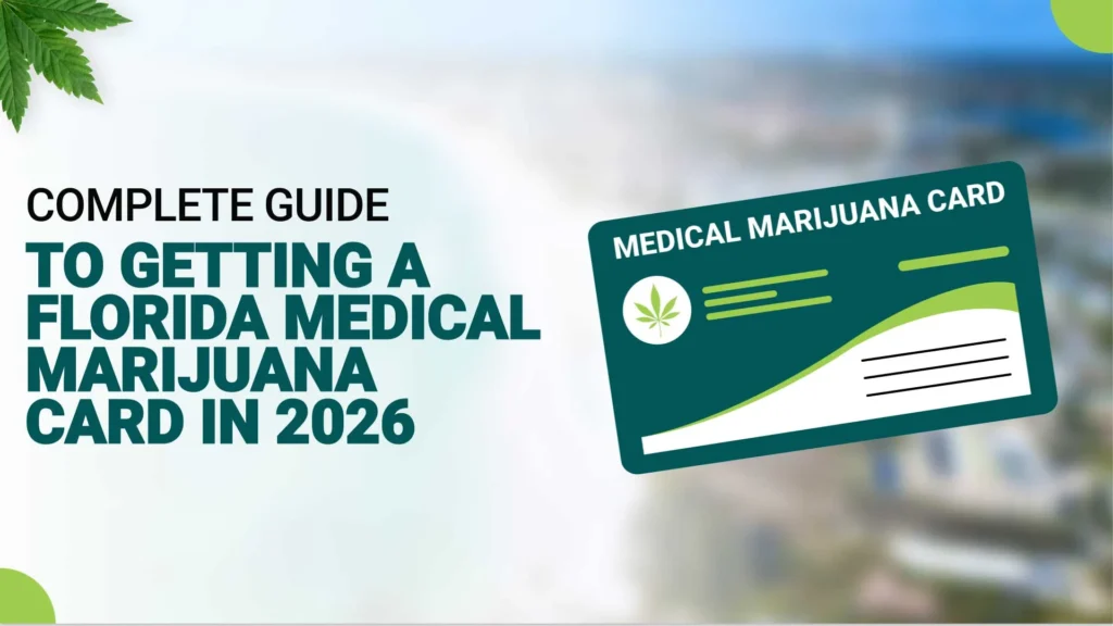 How to Get a Florida Medical Marijuana Card in 2025