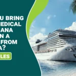 Can You Bring Your MMJ Card on a Cruise from Florida? 2025 Rules