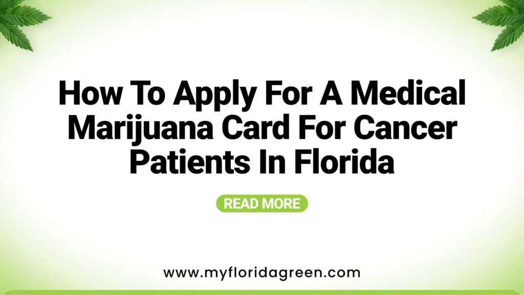 How to Apply for a Medical Marijuana Card for Cancer Patients in Florida