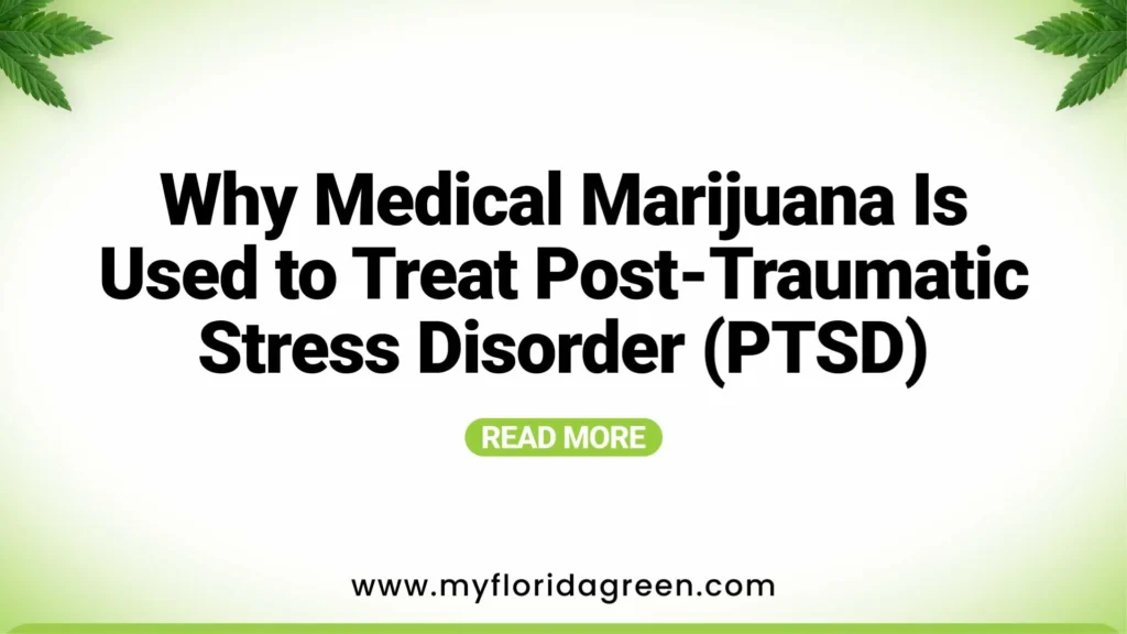 Why Medical Marijuana Is Used to Treat Post-Traumatic Stress Disorder