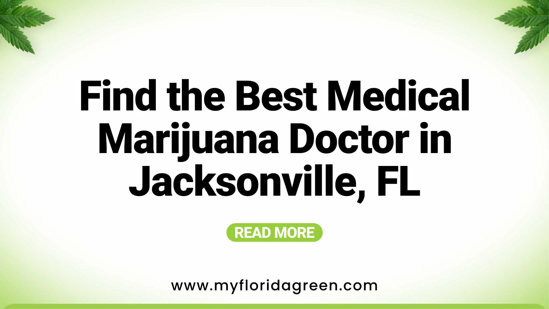 Your Guide to the Best Marijuana Doctors in Jacksonville