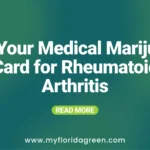 Get Your Medical Marijuana Card for Rheumatoid Arthritis