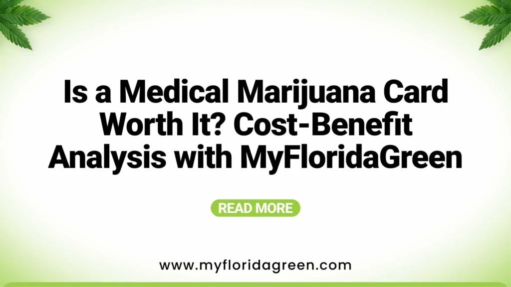 Medical Marijuana Card Cost & Benefits: What You Should Know