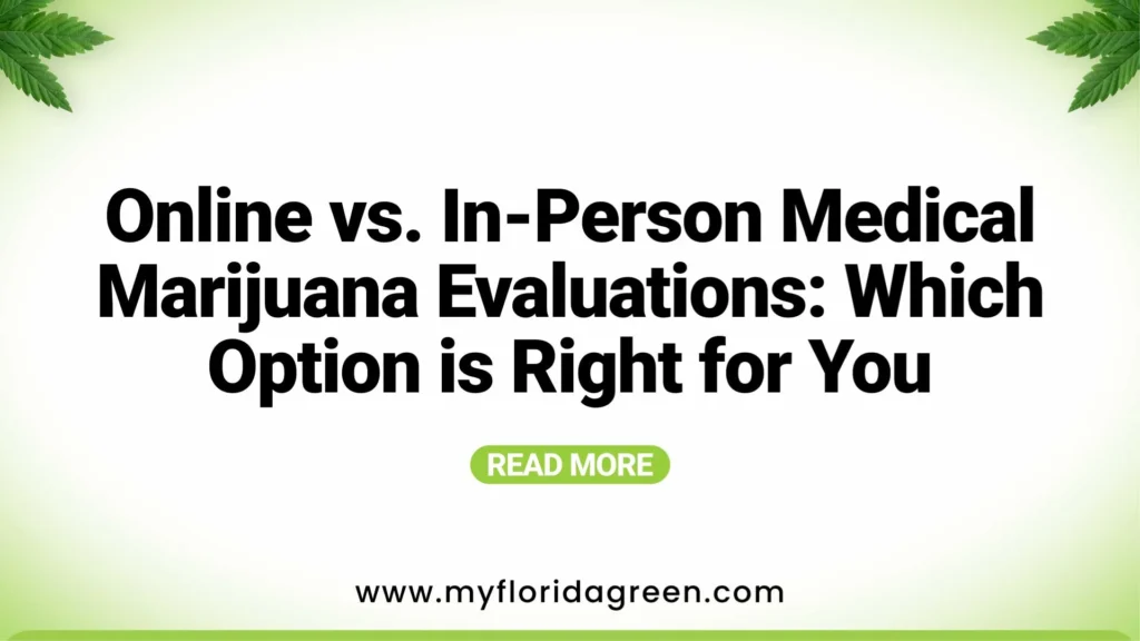 In-Person vs. Online Medical Marijuana Evaluation | MFG